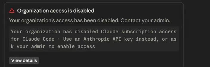 Claude Code 显示 Organization access is disabled